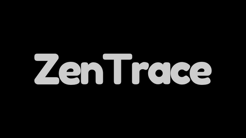 ZenTrace